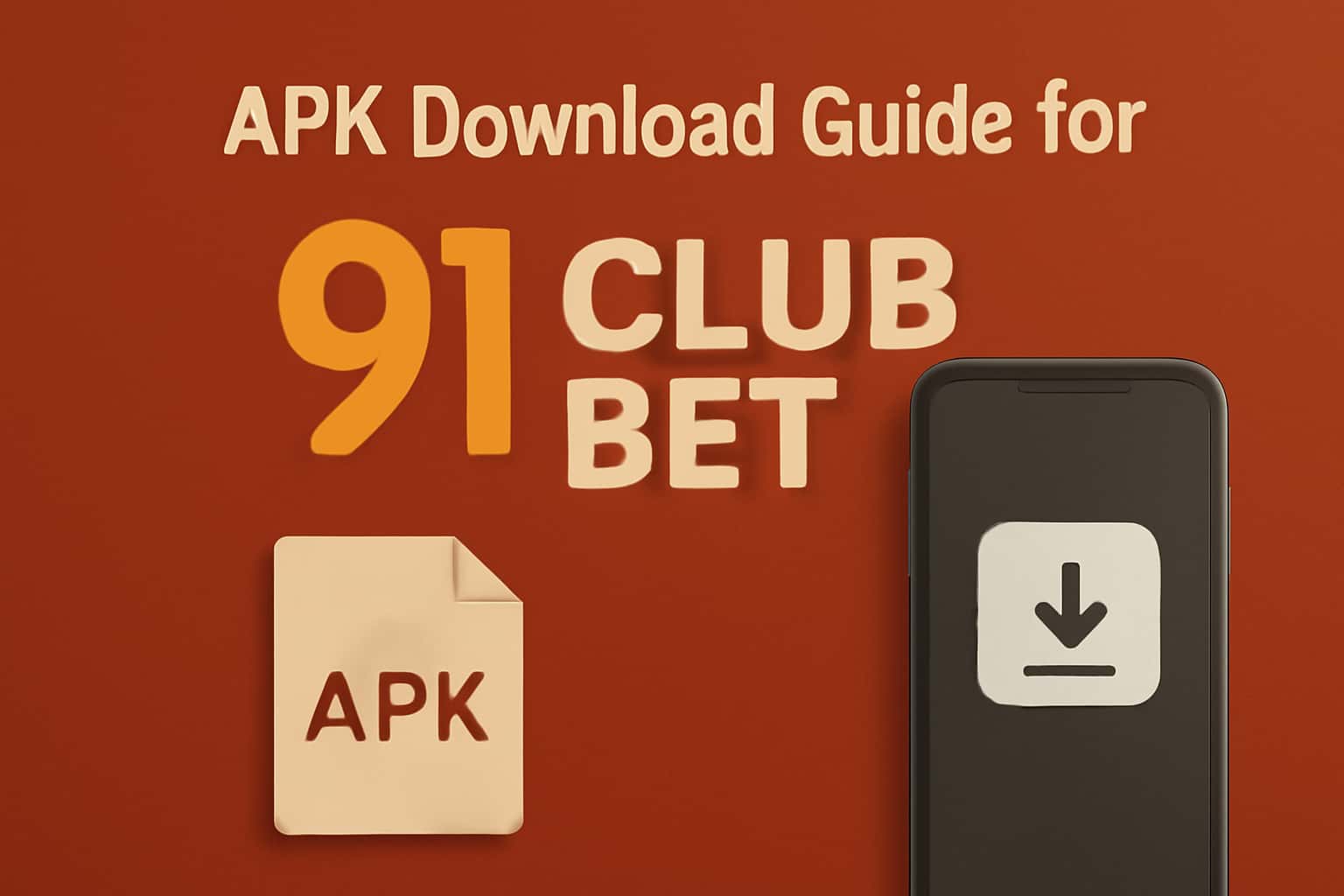 Information scene representing APK Download Guide for 91 Club Bet.