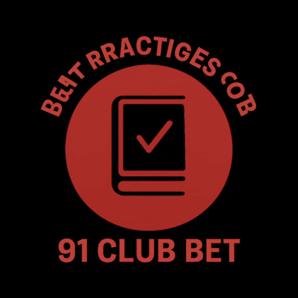 Badge for Best Practices for 91 Club Bet.